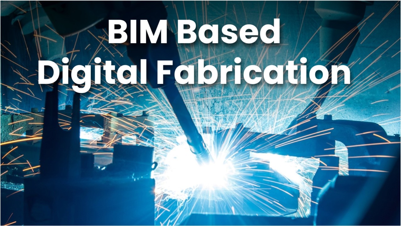 Digital Trends in Steel Fabrication: BIM